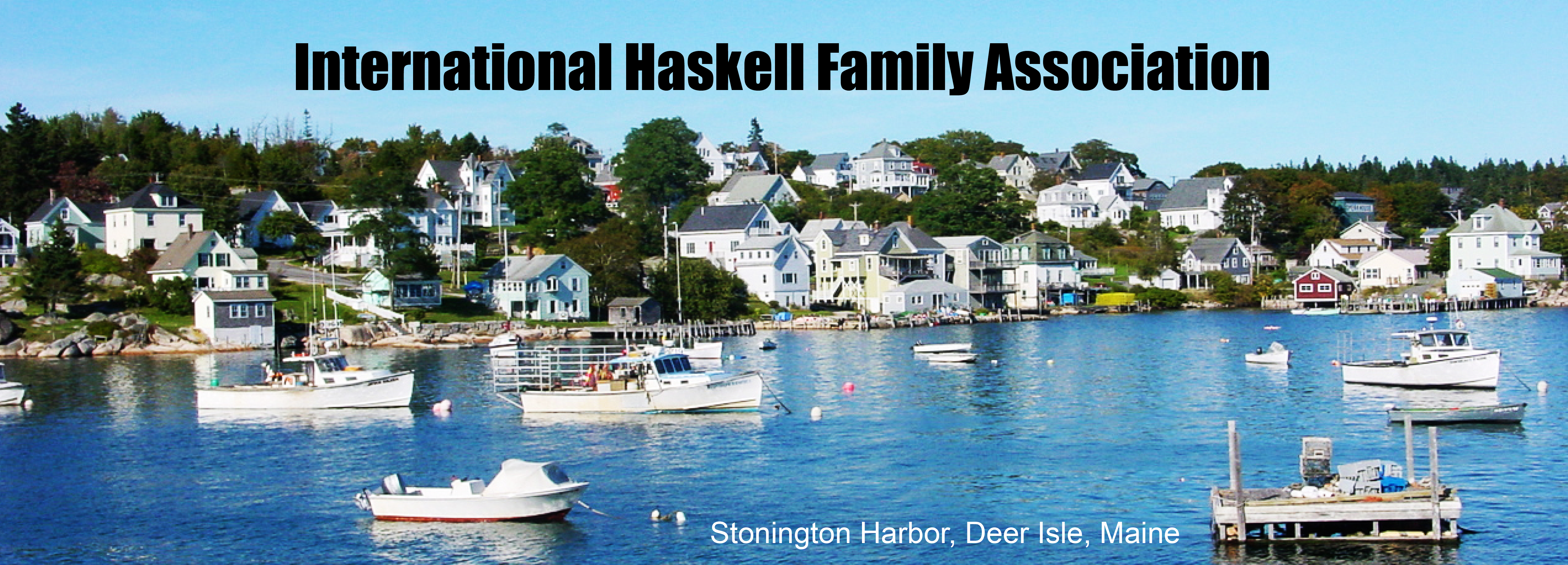 International Haskell Family Association on image of Stonington Harbor, Deer Isle, Maine
